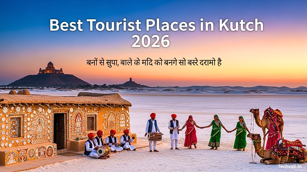 Best Tourist Places in Kutch 2026