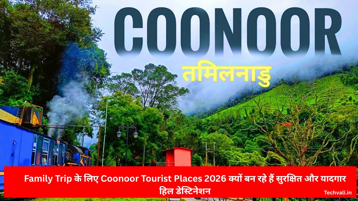 Coonoor Tourist Places 2026