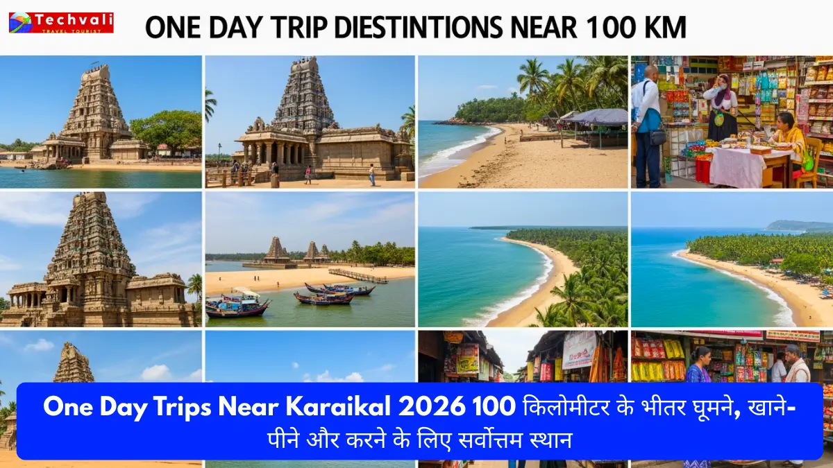 One Day Trips Near Karaikal 2026 100