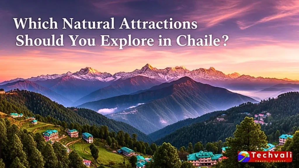 Which Natural Attractions Should You Explore in Chail?