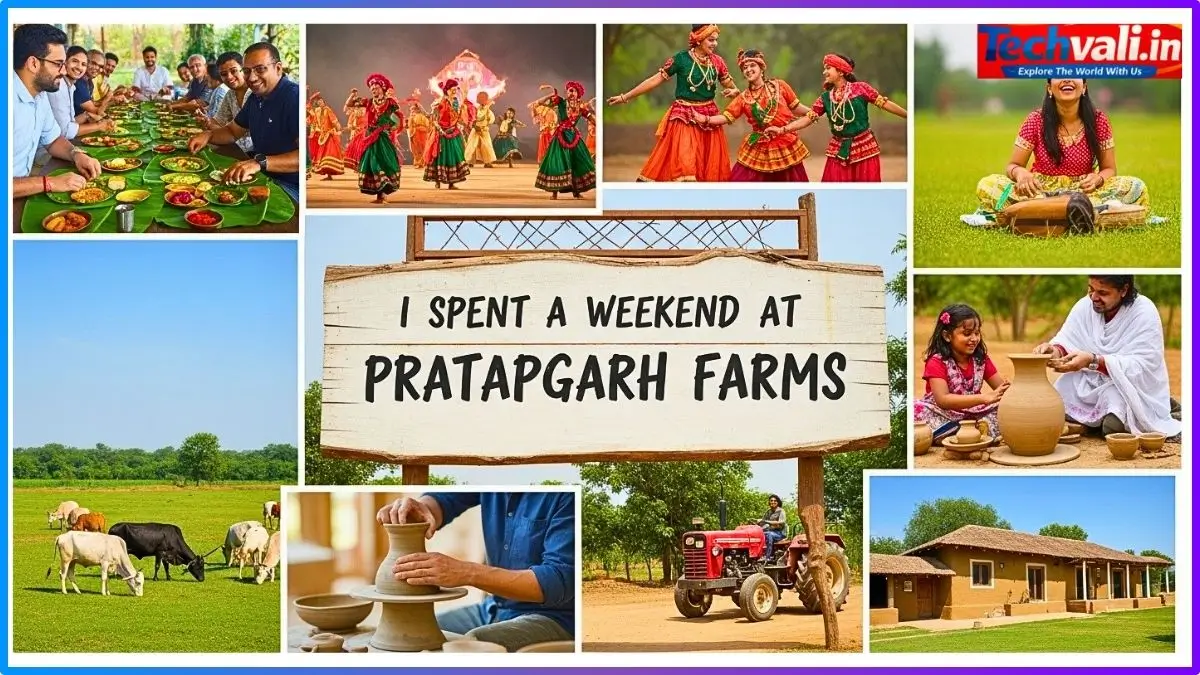 I Spent a Weekend at Pratapgarh Farms शहर की भागदौड़ से मिली असली राहत